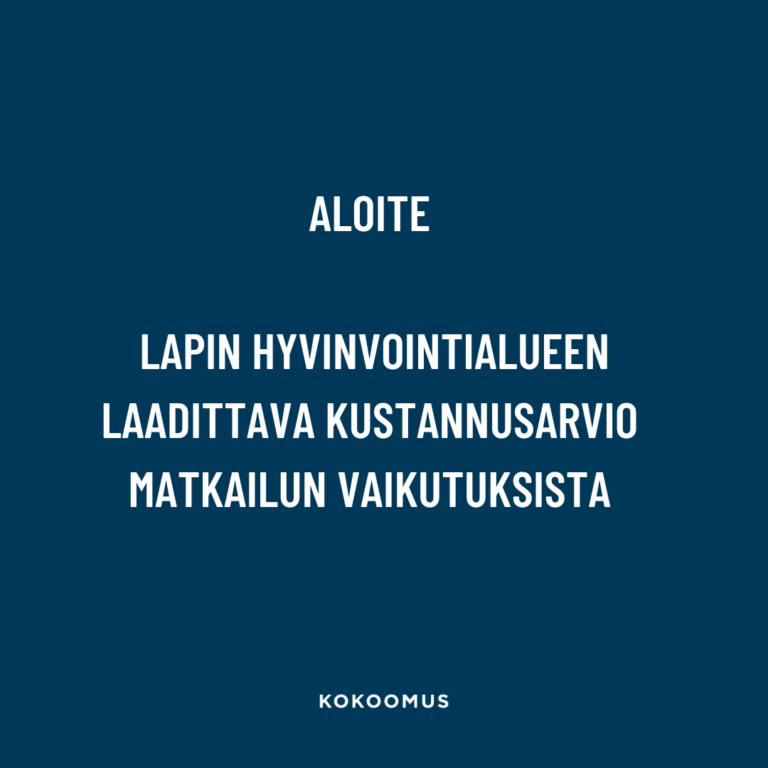 Aloite – Lapin hyvinvointialueen laadittava kustannusarvio matkailun vaikutuksista